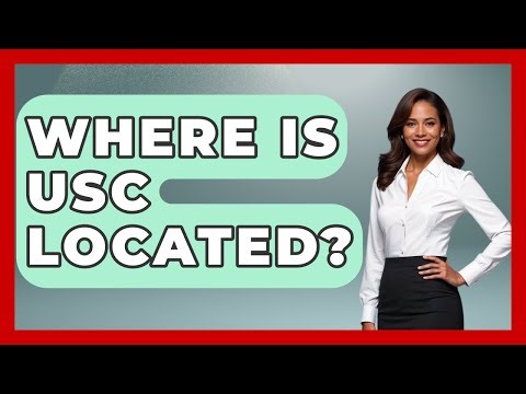 Where Is USC Located? - The College Explorer