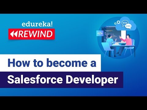 How To Become A Salesforce Developer | Salesforce For Beginners | Salesforce | Edureka Rewind
