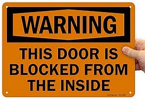 "Warning - This Door Is Blocked From The Inside" Sign By SmartSign | 10" x 14" Plastic