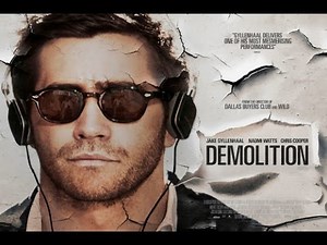 Demolition Full Movie (2016) | Jake Gyllenhaal, Naomi Watts | Review