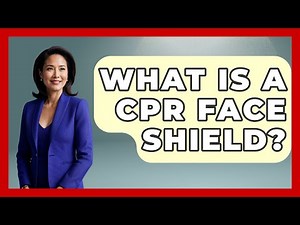 What Is A CPR Face Shield? - First Response Medicine