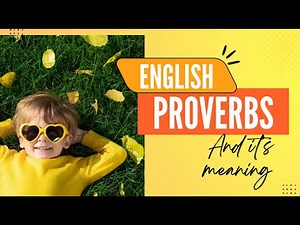 Proverbs | Easy Lessons for Kids | English Grammar | Proverbs and its Meanings