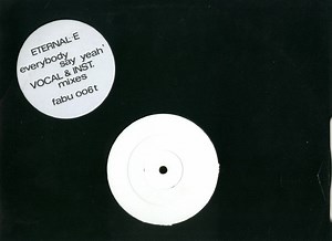 Eternal E - Everybody Say Yeah'