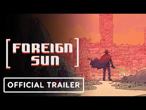 Foreign Sun - Official Release Date Trailer