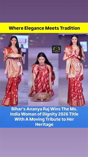 Ananya Raj from Bihar Wins Ms. India Woman of Dignity 2026 with Tribute to Tradition#shortsfeed