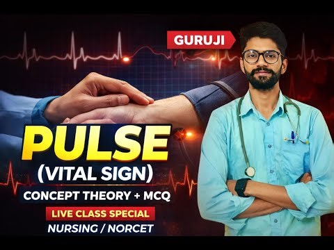 PULSE (Vital Sign) 🔴 | Concept Theory + MCQs | Live Class Special | NORCET