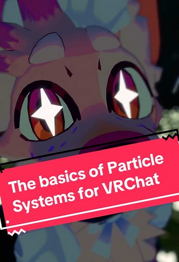 Understanding Particle Systems in VRChat