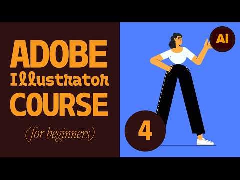 Adobe Illustrator for Beginners | FREE COURSE [MODULE 4- Advanced Illustrator Functionalities]