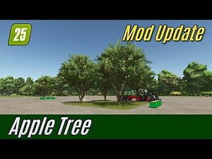 FS25: Apple Tree ~ Mod Update Presentation