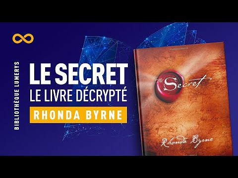 🔐LE SECRET - LE LIVRE DÉCRYPTÉ - RHONDA BYRNE