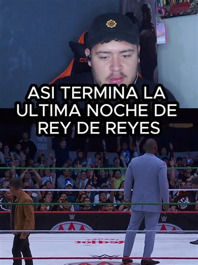 Así Termina la Última Noche de Rey de Reyes