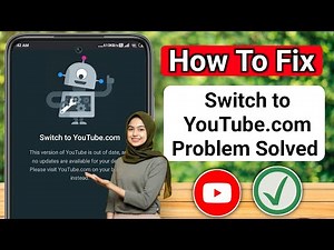 🔧 How To Fix "Switch to YouTube.com" Problem 2025 | YouTube Mobile/Desktop Issue Solved Fast!