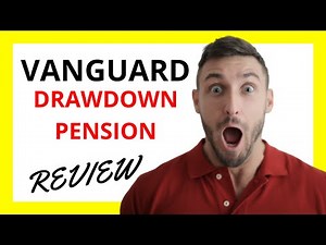 🔥 Vanguard Drawdown Pension Review: Pros and Cons