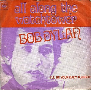 Bob Dylan - All Along The Watchtower