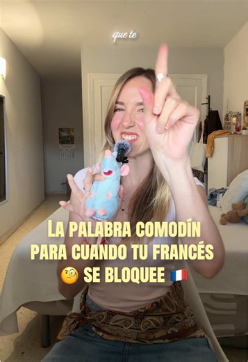 La palabra mágica para hablar francés: ¡TRUC!