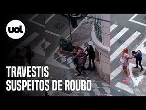 Vídeos flagram travestis Madame Satã e Márcia roubando vítimas no centro de São Paulo