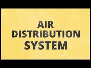 Basic of HVAC - Air Distribution System Simplified - Part 2.1