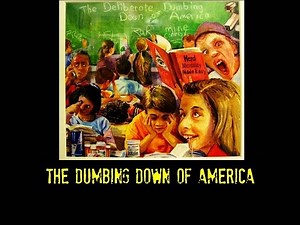The Dumbing Down of America