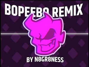 BOPEEBO (REMIX) || FRIDAY NIGHT FUNKIN'