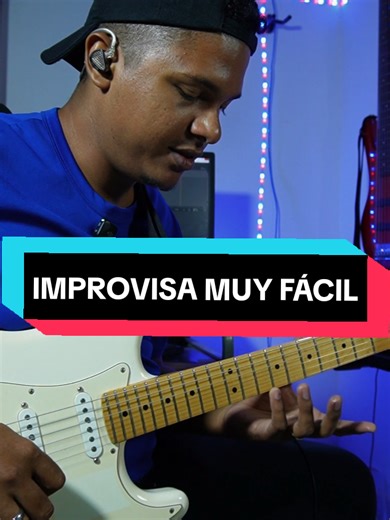 Improvisación Musical Super Fácil para Guitarristas