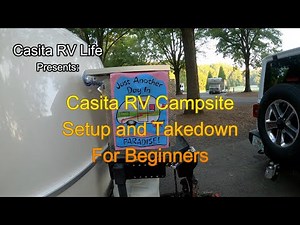 Casita Travel Trailer Campsite Setup and Takedown for Beginners