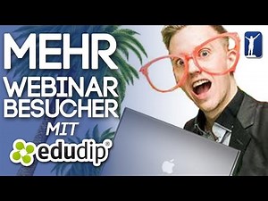Von Null auf 97 Webinar Besucher in einer Woche mit Edudip