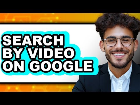 How to Search by Video on Google (full Guide)