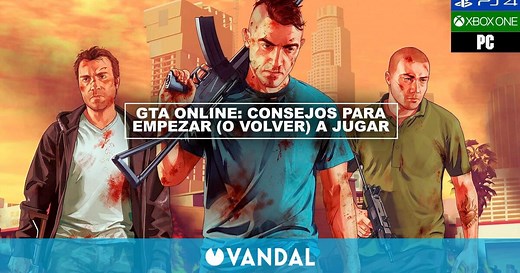 GTA Online: Los mejores consejos para empezar o volver a jugar