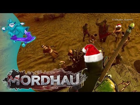 A Very Merry Mordhau Christmas - w/ Nate