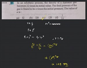 In an adiabatic process, the density of a diatomic gas becomes ... | Filo