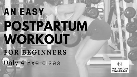 An Easy Postpartum Workout Plan for New Moms (Beginners Friendly) - Postpartum Trainer, MD