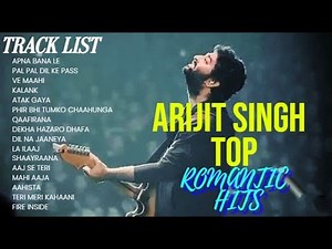 "Top 15 Songs Of Arijit singh |Best of Arijit Singh | Ultimate Romantic Hits 2025 💘"
