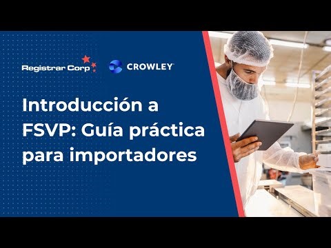 Introducción a FSVP: Guía práctica para importadores (Spanish)