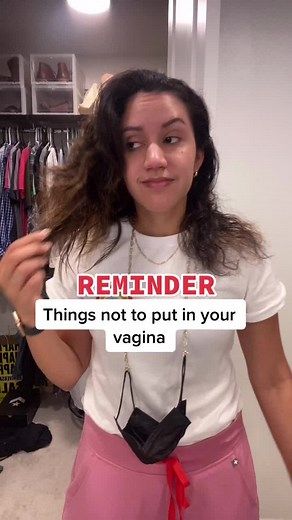 Things Not to Put in Your Vagina | Stay Safe