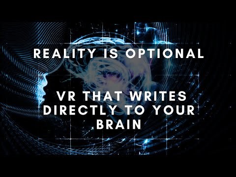 Reality Is Optional: VR That Writes Directly to Your Brain