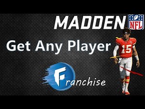 How To get Any Player on your Madden Franchise Team