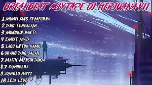 DJ BREAKBEAT - ⚠️ KUMPULAN DJ BREAKBEAT MIXTAPE | DJ INDONESIA NOSTALGIA TERBARU DARI DJ HERJUANA REMIX FULL BEAT 2024 - COCOK UNTUK SANTAY MAUPUN NGOPI-NGOPI 🤟🔥. ⬇️ Track List: 1. MIMPI YANG SEMPURNA 2. YANG TERDALAM 3. MUNGKIN NANTI 4. EMPAT MATA 5. LAGU UNTUK KAMU 6. ORANG YANG SALAH 7. MASIH MENCINTAINYA 8. 7 SAMUDERA 9. JOMBLO HAPPY 10. LEDA LEDE 🔴 Dengarkan menggunakan Headset maupun Speaker Aktif ⚠️⚠️⚠️. Kumpulan Lagu DJ BREAKBEAT MIXTAPE, Cocok buat santay, Kerja, Ngopi-ngopi, Maupun 