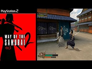 Way of the Samurai 2 ... (PS2) Gameplay Peek