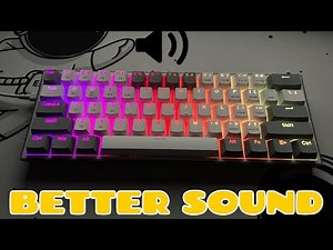 How To Make Any Keyboard Sound Better !!!