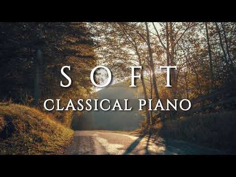 Soft Classical Piano - Bach, Mozart, Beethoven, Chopin, Handel, Schubert, Liszt, Grieg
