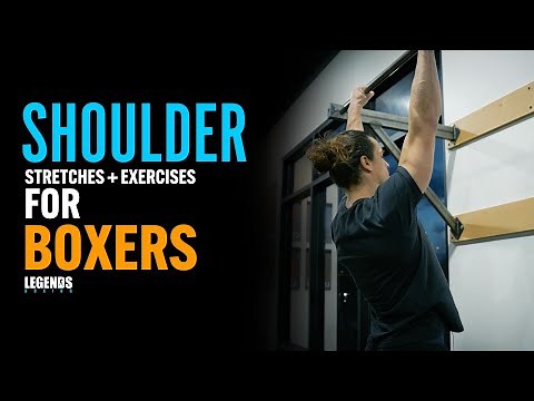 Shoulder Stretches + Exercises for Boxers