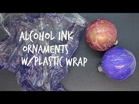 [30] Alcohol Ink Ornaments with Plastic Wrap