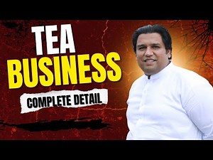 How to Start an A-Grade Tea PD Business in Kenya - Complete Guide!!!