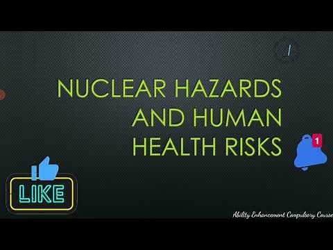 Nuclear Hazards and Human Health Risks | Nuclear Pollution | EVS | Environmental Studies