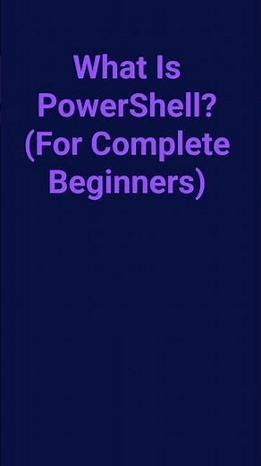 What Is PowerShell? (For Complete Beginners)