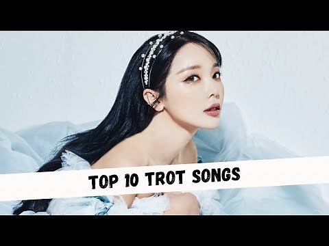 [MY TOP 10] Trot Songs