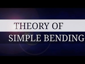 THEORY OF SIMPLE BENDING
