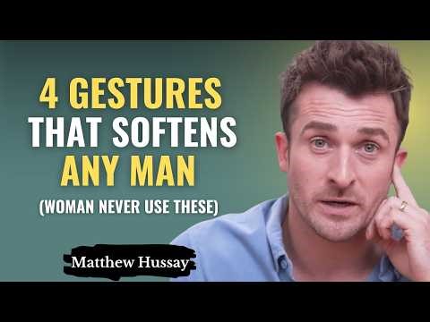 4 Feminine Gestures That Softens Any Man and Hardly Any Woman Use This | Matthew Hussey