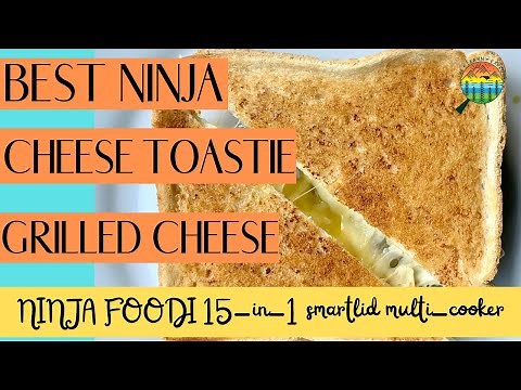 Best Ninja Cheese Toastie Grilled Cheese Ninja foodi MAX 15-1 Easy Air Fryer Toastie Grilled Cheese