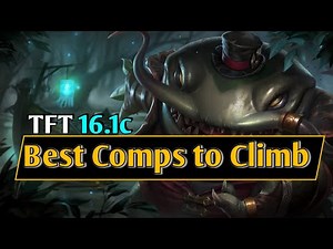 TFT | Top 5 Meta Comps to Climb in Set 16 | 16.1C Guide